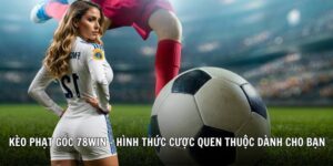 kèo phạt góc 78win soccer